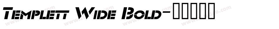 Templett Wide Bold字体转换